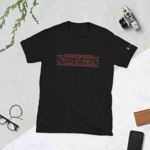 "I Dance With Strangers" Short-Sleeve Unisex T-Shirt