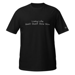 "Living Life" Short-Sleeve Unisex T-Shirt